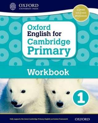 Oxford English for Cambridge Primary Workbook 1 - Liz Miles