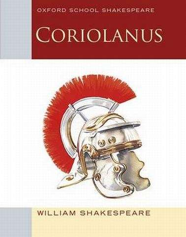 Oxford School Shakespeare: Coriolanus - William Shakespeare