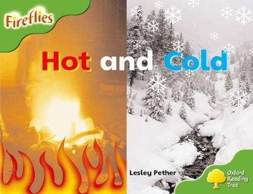 Oxford Reading Tree: Level 2: Fireflies: Hot and Cold - Lesley Pether