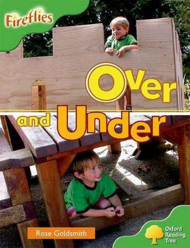 Oxford Reading Tree: Level 2: Fireflies: Over and Under - Rose Goldsmith