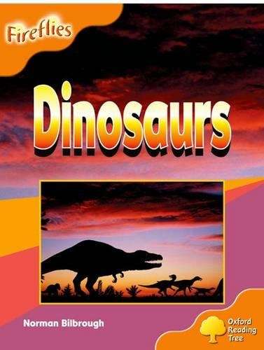 Oxford Reading Tree: Level 6: Fireflies: Dinosaurs - Norman Bilbrough