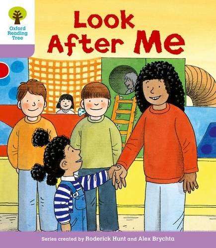 Oxford Reading Tree: Level 1+: More First Sentences A: Look After Me - Roderick Hunt
