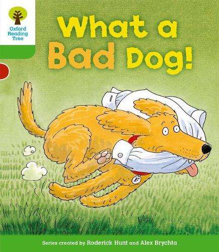 Oxford Reading Tree: Level 2: Stories: What a Bad Dog! - Roderick Hunt