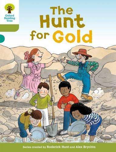 Oxford Reading Tree: Level 7: More Stories A: The Hunt for Gold - Roderick Hunt