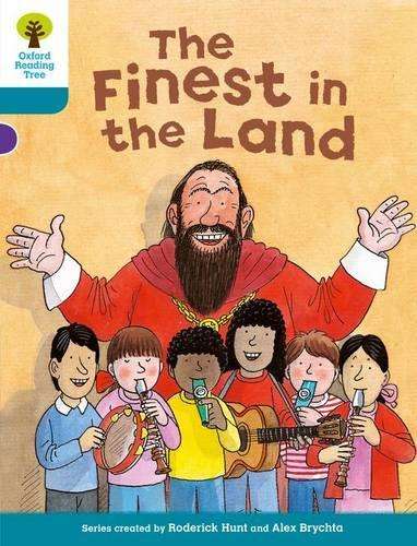 Oxford Reading Tree: Level 9: More Stories A: The Finest in the Land - Roderick Hunt