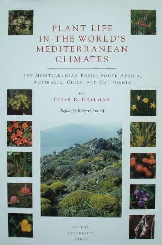 Plant Life in the World's Mediterranean Climates - Peter Dallman