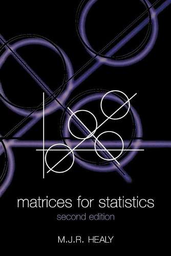Matrices for Statistics - Michael Healy