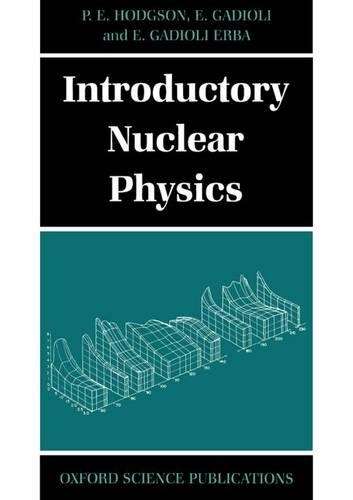 Introductory Nuclear Physics - P. E. Hodgson