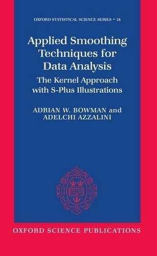 Applied Smoothing Techniques for Data Analysis - A.W. Bowman