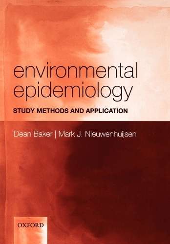 Environmental Epidemiology - BAKER,D