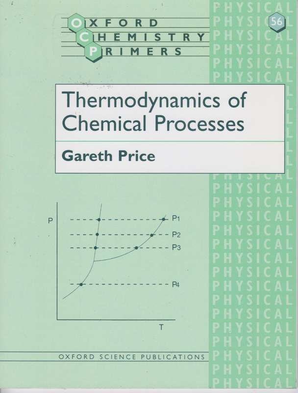 THERMODYNAMICS OF CHEMICAL PROCESSES 2H SECONDHAND - PRICE,G