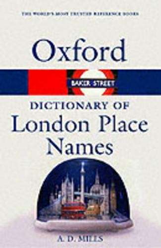 A Dictionary of London Place-names - David Mills