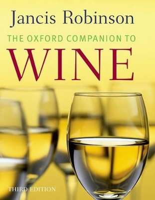 The Oxford Companion to Wine - ROBINSON,J