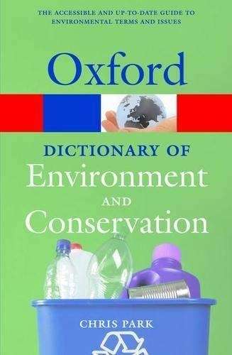 A Dictionary of Environment and Conservation - Chris Park