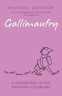 Gallimaufry - Michael Quinion