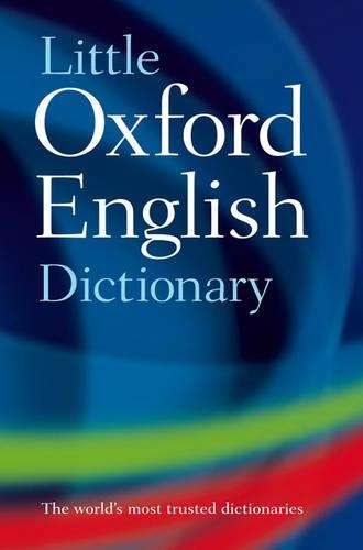 Little Oxford English Dictionary - Oxford Dictionaries