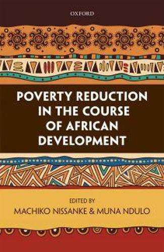 Poverty Reduction in the Course of African Development - NISSANKE,M