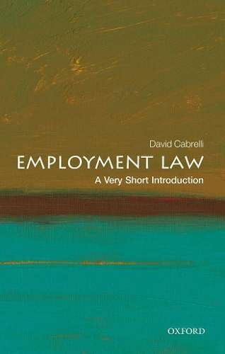 Employment Law: A Very Short Introduction - David Cabrelli