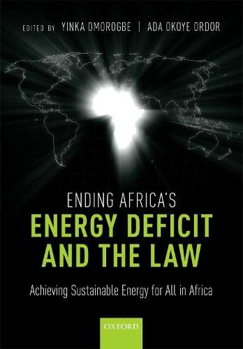 Ending Africa's Energy Deficit and the Law - ORDOR,A