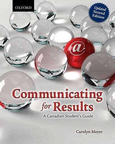 Communicating for Results: A Canadian Student's Guide - Carolyn Meyer