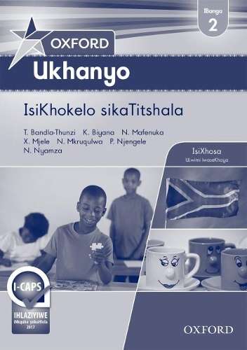 Oxford ukhanyo CAPS: Gr 2: Teacher's guide - T. Bandla-Thunzi