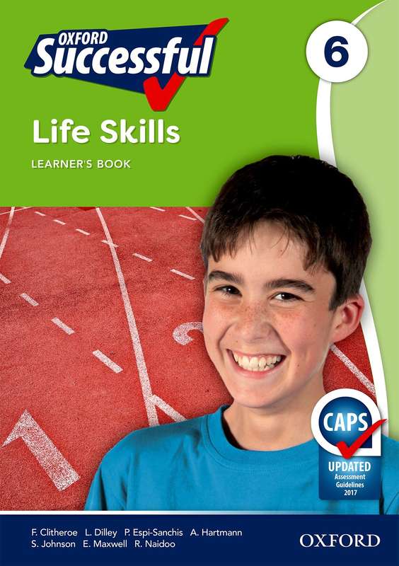 Oxford successful life skills CAPS: Gr 6: Learner's book - LS-GR6