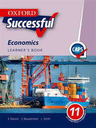 Oxford successful economics CAPS: Gr 11: Learner's book - ECO-GR11