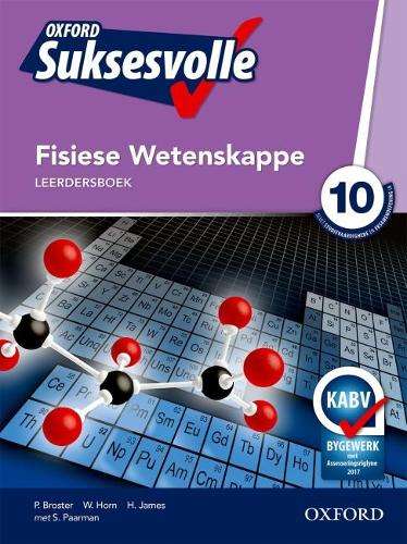 Oxford suksesvolle fisiese wetenskappe: Gr 10: Leerdersboek - P. Broster