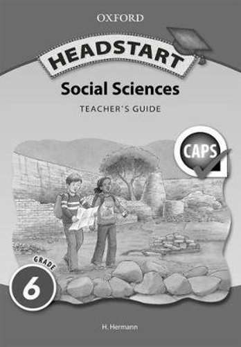 Headstart social sciences CAPS: Gr 6: Teacher's book - SS-GR6
