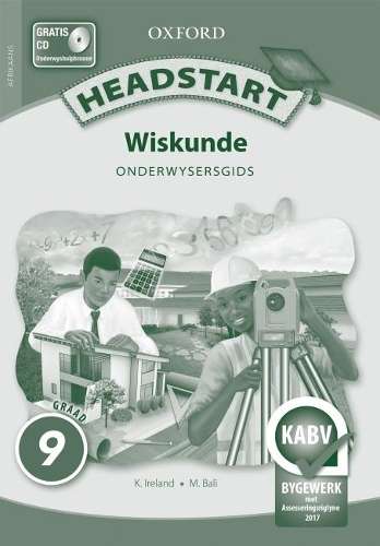 Headstart wiskunde CAPS: Gr 9: Onderwysersgids - MATHS-GR9
