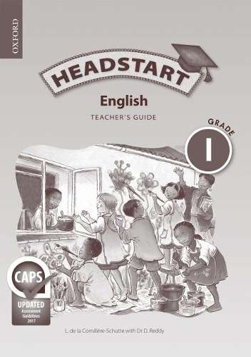 Headstart English CAPS: Gr 1: Teacher's guide - L. de la Cornillere-Schutte