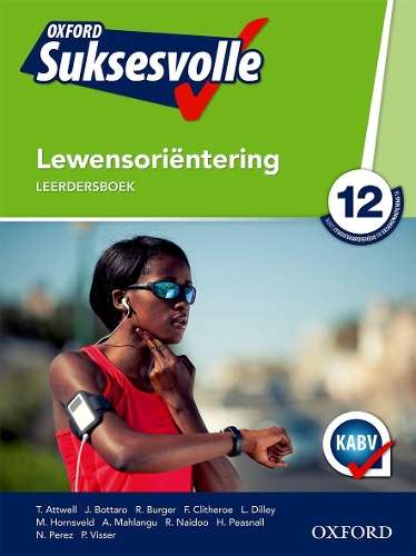 Oxford suksesvolle lewensorientering: Gr 12: Leerdersboek - T. Attwell