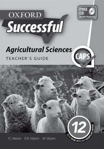 Oxford successful agricultural sciences: Gr 12: Teacher's guide - AGRI-GR12