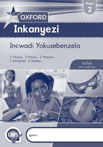 Oxford inkanyezi CAPS: Gr 2: Workbook - Z. Khuluse