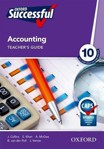 Oxford successful accounting CAPS: Gr 10: Teacher's guide - J. Collins