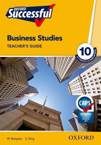 Oxford successful business studies CAPS: Gr 10: Teacher's guide - W. Booysen