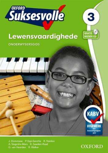 Oxford suksesvolle lewensvaardighede: Gr 3: Onderwysersgids - J. Dommisse