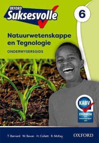 Oxford suksesvolle natuurwetenskappe en tegnologie: Gr 6: Onderwyser - NST-GR6