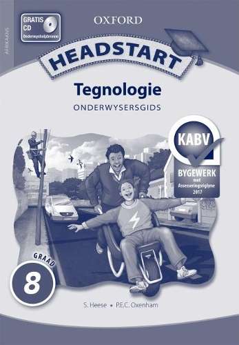 Headstart tegnologie CAPS: Gr 8: Onderwysers gids - TECH-GR8