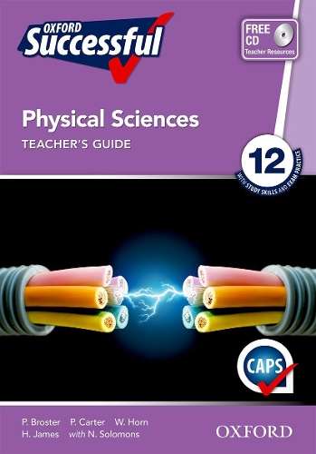 Oxford successful physical sciences CAPS: Gr 12: Teacher's guide - H. James