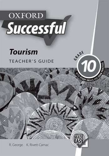 Oxford successful tourism: Gr 10: Teacher's guide - R. George