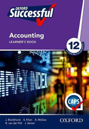Oxford successful accounting: Gr 12: Learner's book - S. Kahn
