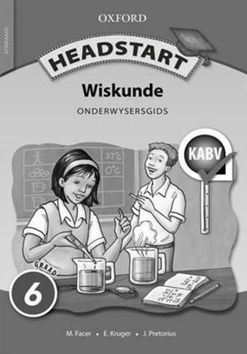 Headstart wiskunde CAPS: Gr 6: Onderwysersgids - MATHS-GR6