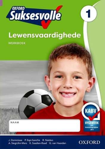 Oxford suksesvolle lewensvaardighede: Gr 1: Werkboek - J. Dommisse