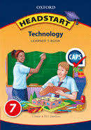 Headstart technology CAPS: Gr 7: Learner's book - TECH-GR7