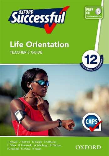 Oxford successful life orientation: Gr 12: Teacher's guide - T. Attwell