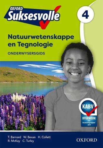 Oxford suksesvolle natuurwetenskappe en tegnologie: Gr 4: Onderwyser - NST-GR4