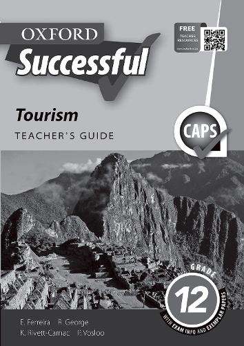 Oxford successful tourism CAPS: Gr 12: Teacher's guide - TOUR-GR12