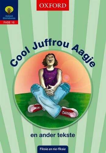 Cool Juffrou Aagje en ander tekste: Fase 16: Gr 6 - STORIEBOOM