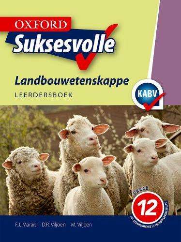 Oxford Suksesvolle Landbouwetenskappe CAPS: Oxford suksesvolle landb - AGRI-GR12